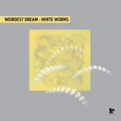 Weirdest Dream - White Worms